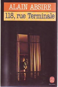 Livrenpoche : 118, rue Terminale - Alain Absire - Livre