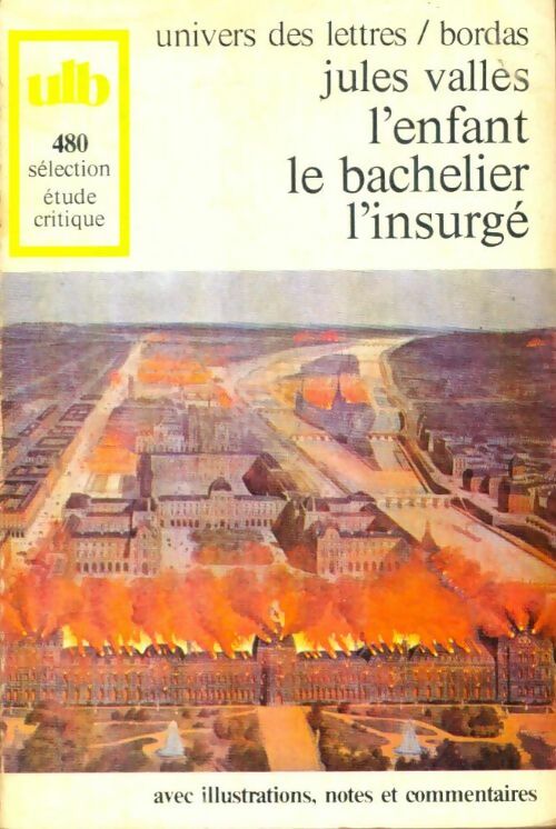 Livrenpoche : L'enfant / Le bachelier / L'insurgé - Jules Vallès - Livre