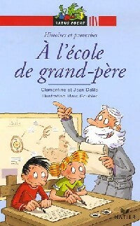 Livrenpoche : A l'école de grand-père - Clémentine Delile, Jean Delile - Livre
