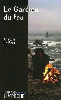 Livrenpoche : Le gardien du feu - Anatole Le Braz - Livre