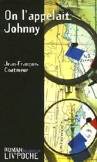 Livrenpoche : On l'appelait Johnny - Jean-François Coatmeur - Livre