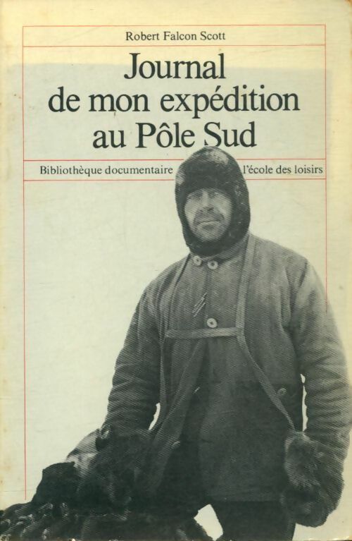 Livrenpoche : Journal de mon expédition au Pôle Sud - Robert Falcon Scott - Livre
