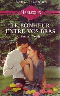 Livrenpoche : Le bonheur entre vos bras - Sherryl Woods - Livre