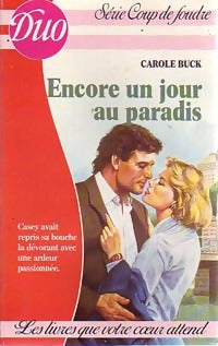 Livrenpoche : Encore un jour au paradis - Carole Buck - Livre