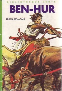 Ben-Hur - Lewis Wallace -  Bibliothèque verte (3ème série) - Livre