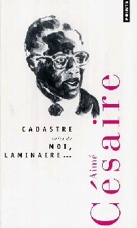 Livrenpoche : Cadastre / Moi, laminaire - Aimé Césaire - Livre