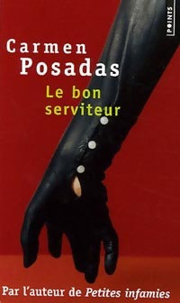Livrenpoche : Le bon serviteur - Carmen De Posadas - Livre