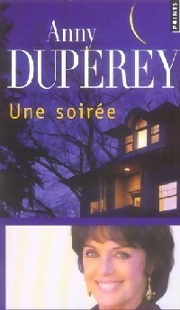 Livrenpoche : Une soirée - Anny Duperey - Livre