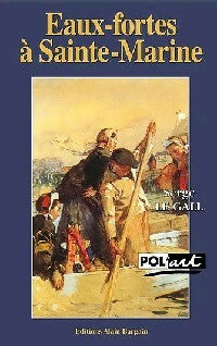 Livrenpoche : Eaux-fortes à Sainte-Marine - Serge Le Gall - Livre