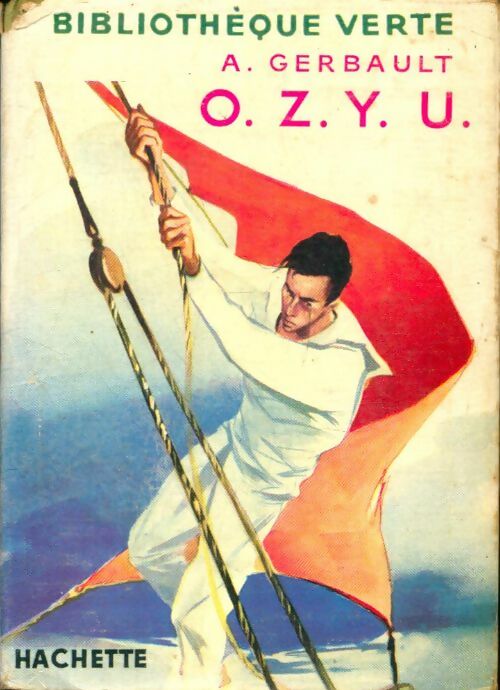 Livrenpoche : O.Z.Y.U. - Alain Gerbault - Livre