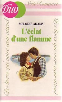 Livrenpoche : L'éclat d'une flamme - Melodie Adams - Livre