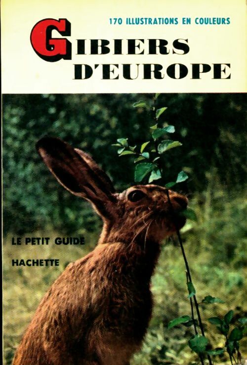 Livrenpoche : Gibiers d'Europe - Tony Burnand - Livre