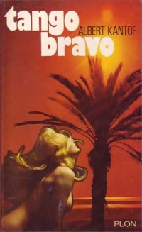 Livrenpoche : Tango bravo - Albert Kantof - Livre