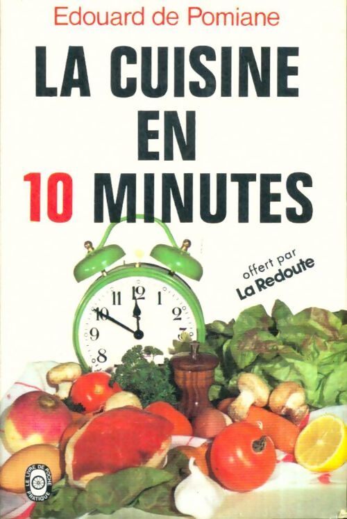 Livrenpoche : La cuisine en 10 minutes - Edouard De Pomiane - Livre