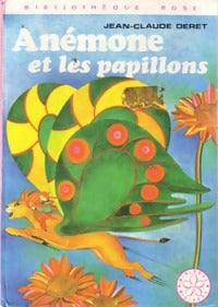 Livrenpoche : Anémone et les papillons - Jean-Claude Deret - Livre