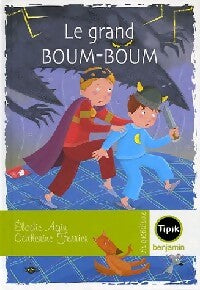 Le grand Boum-Boum - Elodie Agin - Livre