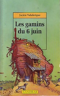 Livrenpoche : Les gamins du 6 juin - Jackie Valabrègue-Landreaux - Livre