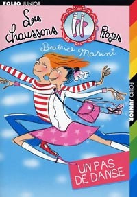 Livrenpoche : Les chaussons roses Tome I : Un pas de danse - Béatrice Masini - Livre