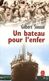 Livrenpoche : Un bateau pour l'enfer - Gilbert Sinoué - Livre