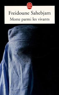 Livrenpoche : Morte parmi les vivants. Une tragédie afghane - Sahebjam Freidoune - Livre