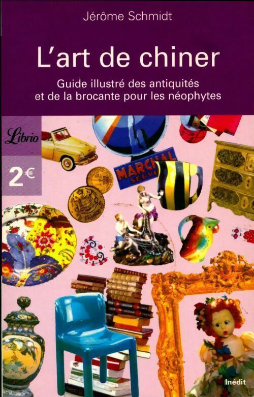 Livrenpoche : L'art de chiner - Jérôme Schmidt - Livre