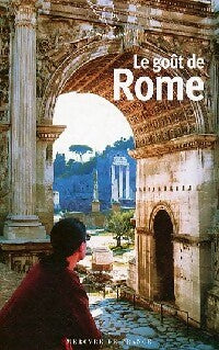 Livrenpoche : Le goût de Rome - Pascale Lismonde - Livre