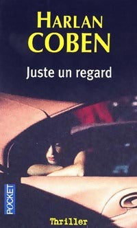 Juste un regard - Harlan Coben -  Pocket - Livre