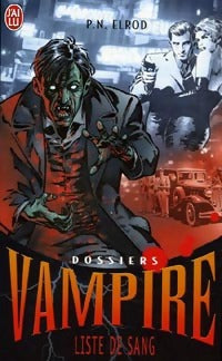 Livrenpoche : Dossiers Vampire Tome I : Liste de sang - P.N. Elrod - Livre