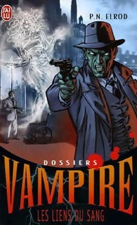 Dossiers Vampire Tome II : Les liens du sang - P.N. Elrod - Livre