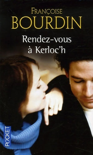 Livrenpoche : Rendez-vous à Kerloc'h - Françoise Bourdin - Livre