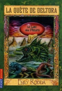 Livrenpoche : La quête de Deltora Tome II : Le lac des pleurs - Emily Rodda - Livre