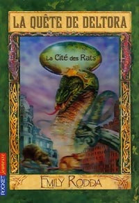 Livrenpoche : La quête de Deltora Tome III : La cité des rats - Emily Rodda - Livre
