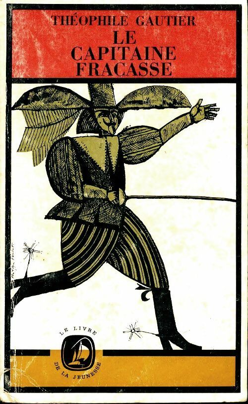 Livrenpoche : Le capitaine fracasse fracassant - Théophile Gautier - Livre