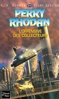 L'offensive des collecteurs - Karl Herbert Scheer, Clark Darlton - Livre
