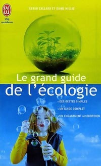Livrenpoche : Le grand guide de l'écologie - Sarah Callard, Diane Millis - Livre