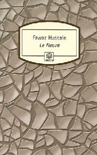 Livrenpoche : Le fleuve - Fawaz Hussain - Livre