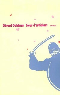 Livrenpoche : Coeur d'artichaut - Gérard Goldman - Livre