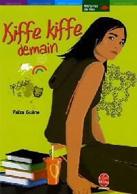 Livrenpoche : Kiffe kiffe demain - Faïza Guene - Livre