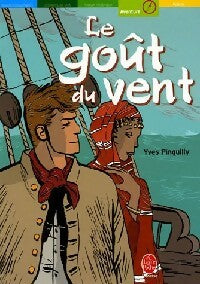Livrenpoche : Le goût du vent - Yves Pinguilly - Livre