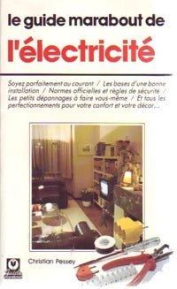 Livrenpoche : Le guide Marabout de l'électricité - Christian Pessey - Livre