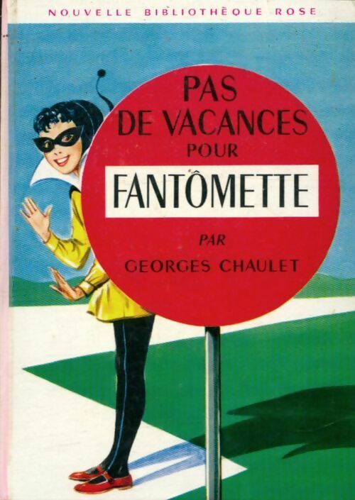 Livrenpoche : Pas de vacances pour Fantômette - Georges Chaulet - Livre
