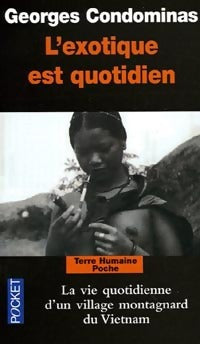 Livrenpoche : L'exotique est quotidien - Georges Condominas - Livre