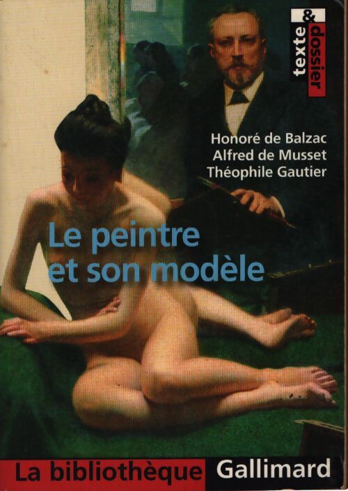 Le peintre et son modèle - Théophile Gautier, Alfred De Musset - Livre
