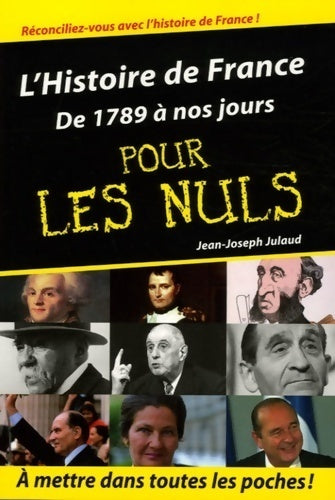 L'histoire de France pour les nuls Tome II : De 1789 à nos jours - Jean-Joseph Julaud -  Pour les Nuls Poche - Livre