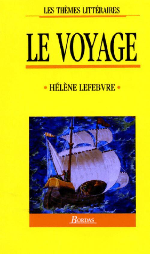 Le voyage - Hélène Lefebvre -  Les thèmes littéraires - Livre