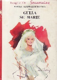 Livrenpoche : Gulla se marie - Martha Sandwall-Bergström - Livre