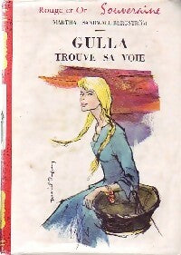 Livrenpoche : Gulla trouve sa voie - Martha Sandwall-Bergström - Livre