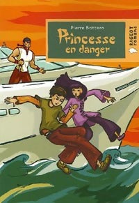 Princesse en danger - Pierre Bottero -  Rageot Poche - Livre