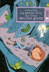 Livrenpoche : La petite fille qui vivait dans une grotte - Anthony Eaton - Livre