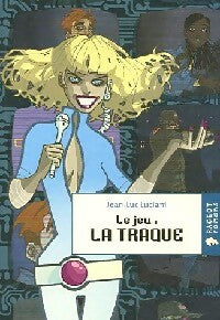 Livrenpoche : Le jeu Tome I : La traque - Jean-Luc Luciani - Livre